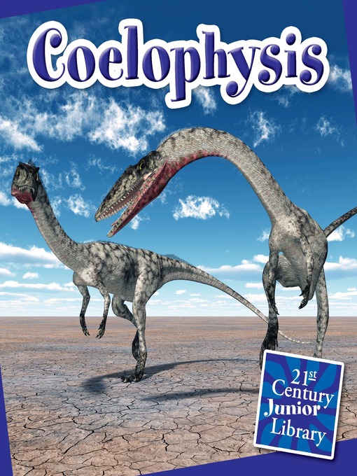 Title details for Coelophysis by Josh Gregory - Available